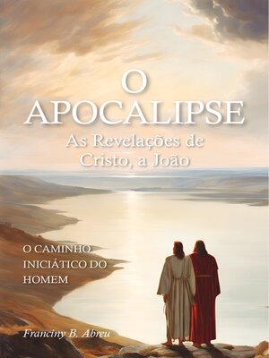 cover image of O APOCALIPSE--As Revelações de Cristo, a João